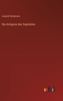 Die Antigone des Sophokles 3368664042 Book Cover