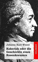 Kakerlak oder die Geschichte eines Rosenkreuzers 3866403771 Book Cover