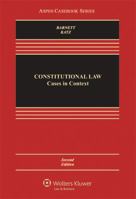 Constitutional Law: Cases in Context 1454806923 Book Cover