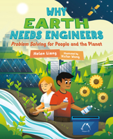 Why Earth Needs Engineers: Problem Solving for People and the Planet (Orca Timeline, 15) 1459840569 Book Cover