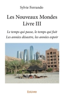 Les Nouveaux Mondes - Livre III (French Edition) 2414113928 Book Cover