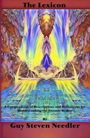 The Lexicon: A Compendium of Descriptions and Definitions for Understanding the Greater Reality B0H9WJZ93Q Book Cover