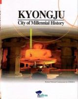 Kyongju: City of Millennial History 156591094X Book Cover