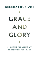 Grace and Glory 0851516637 Book Cover