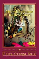 Melodia de mis Reflexiones 1719479763 Book Cover