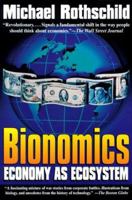 Bionomics: Economy As Ecosystem 0805019790 Book Cover