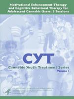 Motivational Enhancement Therapy and Cognitive Behavioral Therapy for Adolescent Cannabis Users: 5 Sessions - Cannabis Youth Treatment Series (Volume 1) 035924436X Book Cover