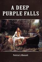 A Deep Purple Falls 0557296447 Book Cover