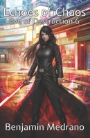 Echoes of Chaos (Eve of Destruction) B0GR9DBMDB Book Cover