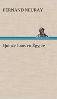 Quinze Jours en Égypte 3849126021 Book Cover