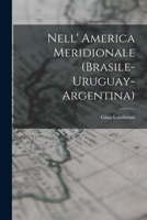 Nell' America Meridionale (Brasile-Uruguay-Argentina) 101805622X Book Cover