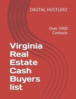 Virginia Real Estate Cash Buyers list: Over 3900 Contacts B086Y6KDKG Book Cover