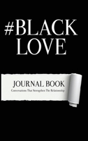 #BlackLove: Conversations that strengthen relationships 1954486030 Book Cover