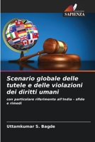 Scenario globale delle tutele e delle violazioni dei diritti umani: con particolare riferimento all'India - sfide e rimedi 6206049353 Book Cover