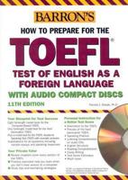 How to Prepare for the TOEFL iBT (Barron's How to Prepare for the Toefl Test of English As a Foreign Language (Book Only))