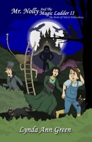 Mr. Nolly and the Magic Ladder II: The Perils Of Witch Willowberry B08C8JHK25 Book Cover