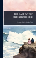 The Last of the Knickerbockers 1023696134 Book Cover