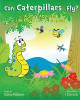 Can Caterpillars Fly? 1628382457 Book Cover