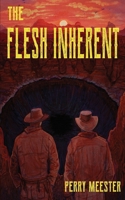 The Flesh Inherent 1963801016 Book Cover