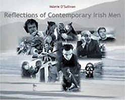 Reflections of contemporary Irish men 1853905267 Book Cover