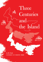 Three Centuries and the Island 1442639237 Book Cover
