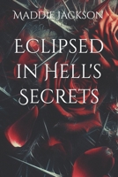 Eclipsed in Hell's Secrets B0DVR3YP18 Book Cover