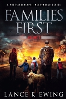 Families First: A Post-Apocalyptic Next-World Series B0FG4DRD5D Book Cover