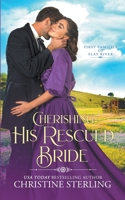 Cherishing His Rescued Bride B0C384GZX8 Book Cover