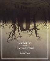 Memorial with Liminal Space 1949065251 Book Cover