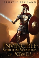 Invincible Spiritual Weapons of Power B0GT8BWMDG Book Cover