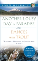 Another Lousy Day in Paradise and Dances with Trout 1451621272 Book Cover