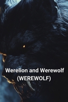 Werelion and Werewolf (WEREWOLF) B0DRLG78WB Book Cover