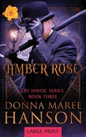 Amber Rose: Cry Havoc Book 3 1922360244 Book Cover