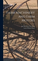 Farm Machinery and Farm Motors 101628778X Book Cover