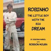 Robinho: The little boy with the big dream 153033134X Book Cover