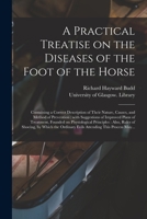 A Practical Treatise On The Diseases Of The Foot Of The Horse 1179709543 Book Cover