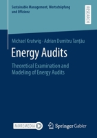 Energy Audits: Theoretical Examination and Modeling of Energy Audits 3658331666 Book Cover