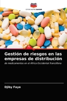 Gestión de riesgos en las empresas de distribución: de medicamentos en el África Occidental francófona 620369097X Book Cover