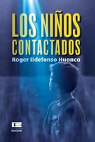 Los niños contactados 6125042294 Book Cover