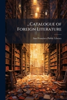 ...Catalogue of foreign literature 117714350X Book Cover
