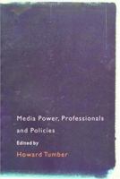 Media Power, Professionals and Policies 0415196698 Book Cover