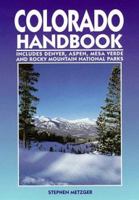 Colorado Handbook: Denver, Aspen, Durango, Mesa Verde, and Rocky Mountain National Parks (Colorado Handbook, 3rd ed) 1566910447 Book Cover