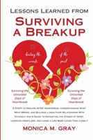 LESSONS LEARNED FROM SURVIVNG A BREAKUP: 5 Steps to Healing After Heartbreak, Understanding What Went Wrong, Building a Healthier Relationship With ... Stages of Grief, Loss...... (Self-help books) B0CSDZQ246 Book Cover