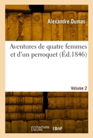 Aventures de quatre femmes et d'un perroquet. Volume 2 2329908415 Book Cover