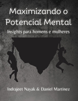 Maximizando o Potencial Mental: Insights para homens e mulheres B0CVL3HDPX Book Cover