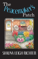 The Peacemaker's Patch 1777868831 Book Cover
