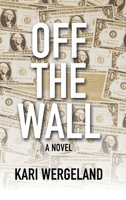 Off the Wall 1599241854 Book Cover