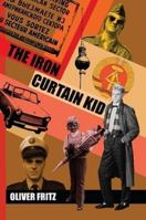 THE IRON CURTAIN KID 1409277259 Book Cover
