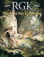 RGK: The Art of Roy G. Krenkel 1887591532 Book Cover