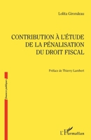 Contribution à l'étude de la pénalisation du droit fiscal (Finances Publiques) (French Edition) 2343229791 Book Cover